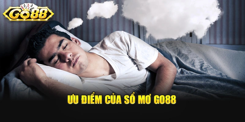 Ưu điểm của sổ mơ Go88